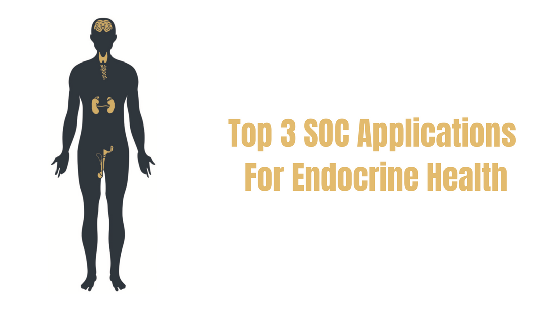 Top 3 SOC Applications For Endocrine Health