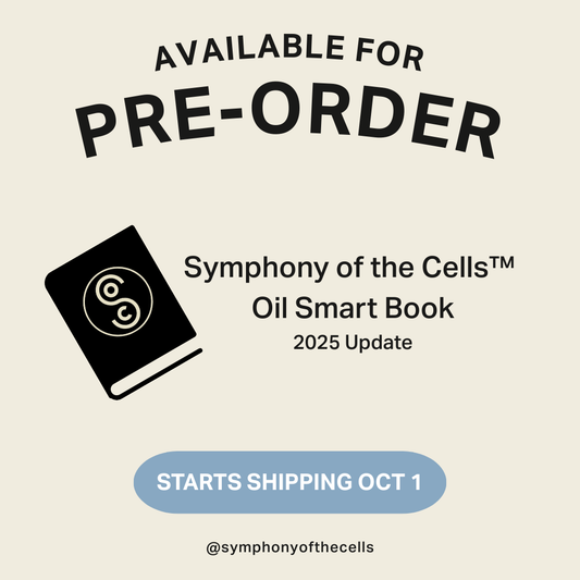 Symphony of the Cells™ Oil Smart Book – 2025 Update (PRE-ORDER)