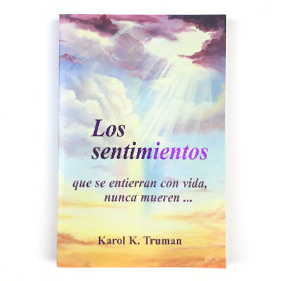 Los Sentimientos - Feelings Buried Alive Never Die - Spanish Edition - booklet - TruWellness.com